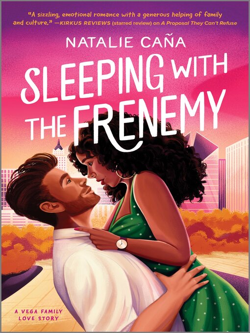 Title details for Sleeping with the Frenemy by Natalie Caña - Available